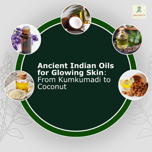 Ancient Indian Oils for Glowing Skin: From Kumkumadi to Coconut
