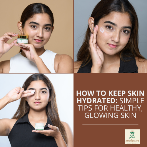 how to keep skin hydrated​