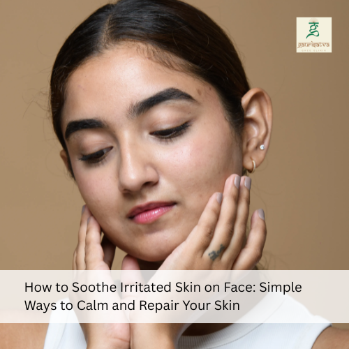 how to soothe irritated skin on face