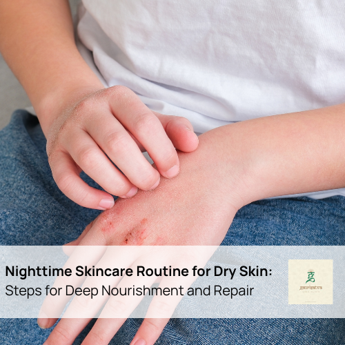 Nighttime Skincare Routine for Dry Skin - Gaurisatva