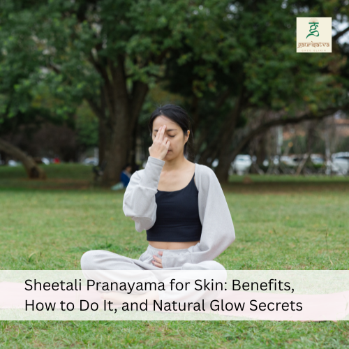 sheetali pranayama for skin​